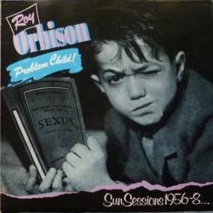 Roy Orbison - Problem Child