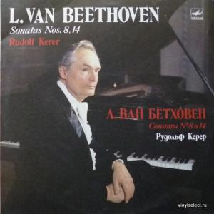 Ludwig van Beethoven - Sonatas Nos. 8, 14 (feat. Rudolf Kerer)