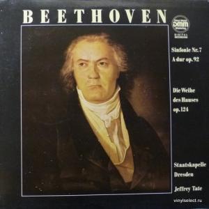 Ludwig van Beethoven - Sinfonie Nr.7 / Die Weihe Des Hauses (feat. Jeffrey Tate, Staatskapelle Dresden)