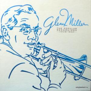 Glenn Miller Orchestra - The Popular Recordings 1938-1942