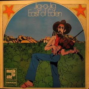 East Of Eden - Jig-A-Jig