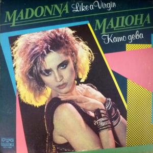 Madonna - Like A Virgin / Като Дева