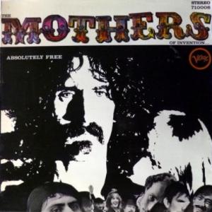 Mothers Of Invention - Absolutely Free