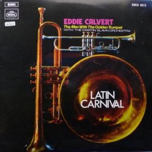Eddie Calvert - The Man With The Golden Trumpet - Latin Carnival