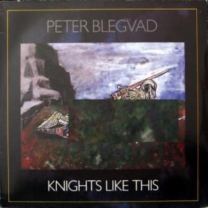 Peter Blegvad (Slapp Happy;Henry Cow) - Knights Like This