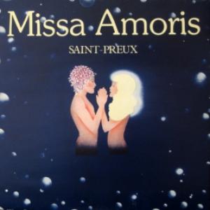 Saint-Preux - Missa Amoris 