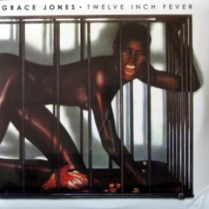 Grace Jones - Twelve Inch Fever