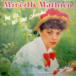 Mireille Mathieu - Ma Vie Est Une Chanson