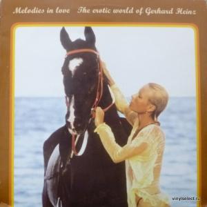 Gerhard Heinz - Melodies In Love: The Erotic World Of Gerhard Heinz