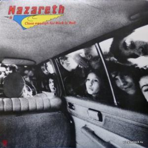 Nazareth - Close Enough For Rock 'N' Roll