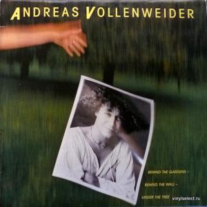 Andreas Vollenweider - ...Behind The Gardens - Behind The Wall - Under The Tree...