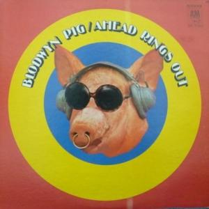 Blodwyn Pig - Ahead Rings Out