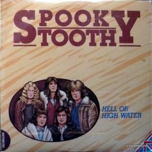 Spooky Tooth - Hell Or High Water