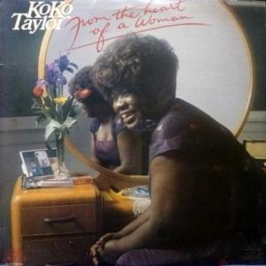 Koko Taylor - From The Heart Of A Woman