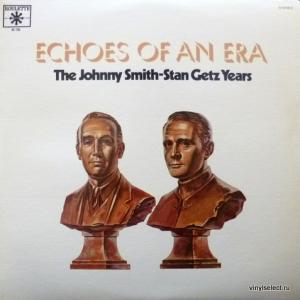 Johnny Smith & Stan Getz - Echoes Of An Era: The Johnny Smith - Stan Getz Years