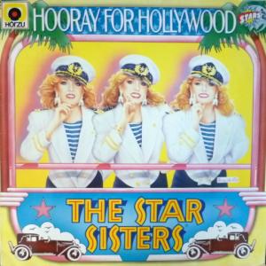 Star Sisters,The - Hooray For Hollywood