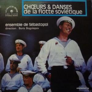Ансамбль Песни И Пляски Краснознаменного Черноморского Флота - Ensemble De Sébastopol ‎– Choeurs Et Danses De La Flotte Soviétique