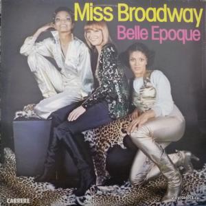 Belle Epoque - Miss Broadway