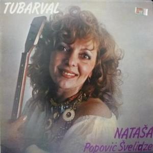 Nataša Popović Švelidze (Наташа Попович-Швелидзе) - Tubarval