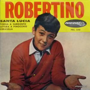 Robertino Loretti - Santa Lucia / Torna A Surriento / Lettera A Pinocchio / Cerasella