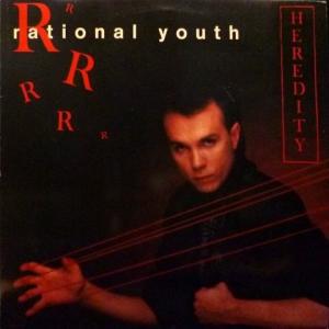 Rational Youth - Heredity