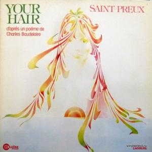 Saint-Preux - Your Hair (D'Après Un Poème De Charles Baudelaire)