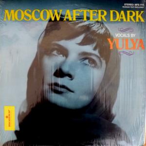 Yulya (Юлия Запольская) - Moscow After Dark