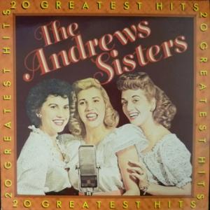 Andrews Sisters,The - 20 Greatest Hits