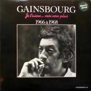 Serge Gainsbourg - Je T'Aime... Moi Non Plus - 1966 À 1968