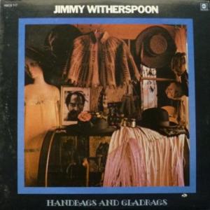 Jimmy Witherspoon - Handbags And Gladrags