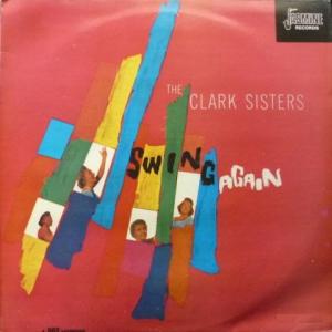 Clark Sisters, The - Swing Again