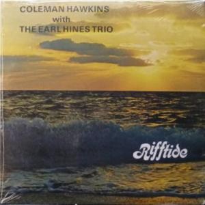 Coleman Hawkins With The Earl Hines Trio - Rifftide