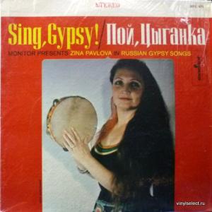 Zina Pavlova (Зина Павлова) - Sing, Gypsy! / Пой, Цыганка