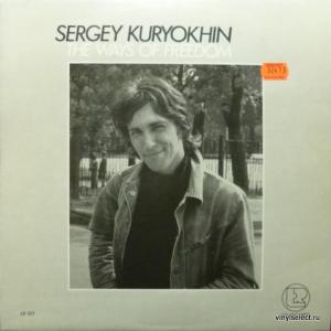Сергей Курёхин (Sergey Kuryokhin) - The Ways Of Freedom