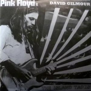 David Gilmour (Pink Floyd) - Pink Floyd's David Gilmour ‎– The Island Tapes