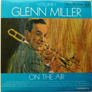 Glenn Miller Orchestra - On The Air Volume 1