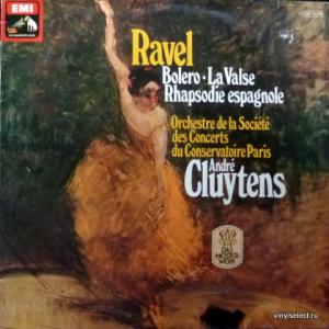 Maurice Ravel - Boléro • Rapsodie Espagnole • La Valse - Société Des Concerts Du Conservatoire & André Cluytens