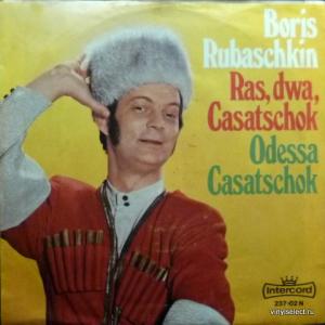Борис Рубашкин (Boris Rubaschkin) - Ras Dwa Casatschok