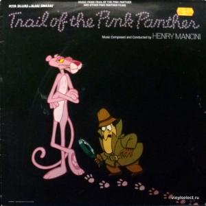 Henry Mancini And His Orchestra - Music From The Trail Of The Pink Panther And Other Pink Panther Films