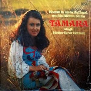 Tamara (Тамара) - Komm In Mein Russland, Wo Die Birken Blüh´n