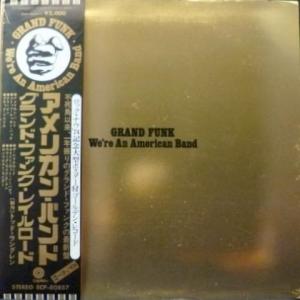 Grand Funk Railroad - We're An American Band (Orange Vinyl)