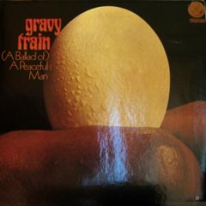 Gravy Train - (A Ballad of) A Peaceful Man