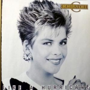 C.C.Catch - Like A Hurricane (Club Edition)
