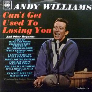 Andy Williams - Can't Get Used To Losing You
