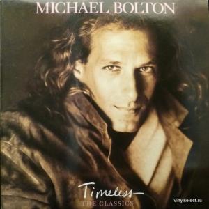 Michael Bolton - Timeless (The Classics)