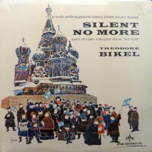 Theodore Bikel - Silent No More