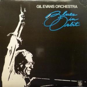 Gil Evans - Blues In Orbit