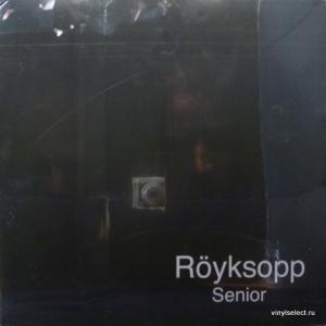 Royksopp - Senior