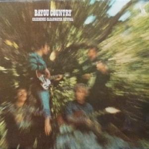 Creedence Clearwater Revival - Bayou Country