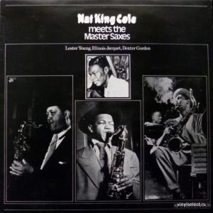 Nat King Cole - Meets the Master Saxes (feat. Lester Young, Illinois Jacquet, Dexter Gordon)